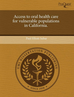 Access to Oral Health Care for Vulnerable Populations in California