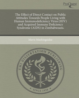 The Effect of Direct Contact on Public Attitudes Towards People Living with Human Immunodeficiency Virus (HIV) and Acquired Immune Deficiency Syndrome