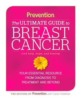 Prevention The Ultimate Guide To Breast Cancer