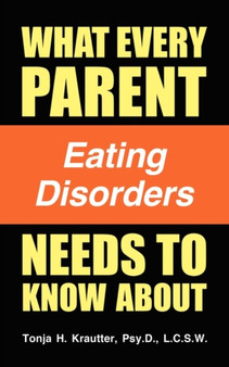 What Every Parent Needs to Know about Eating Disorders