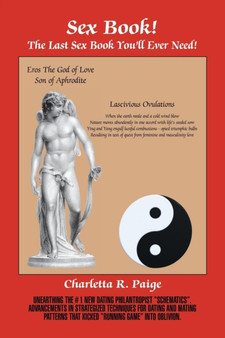 Sex Book! the Last Sex Book You'll Ever Need!