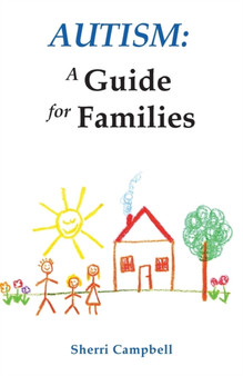 Autism : A Guide for Families