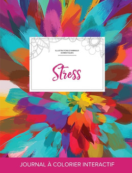 Journal de Coloration Adulte : Stress (Illustrations D'Animaux Domestiques, Salve de Couleurs)
