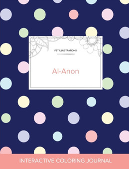 Adult Coloring Journal : Al-Anon (Pet Illustrations, Polka Dots)