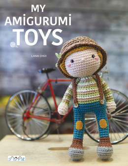 My Amigurumi Toys by Lana Choi - Paperback