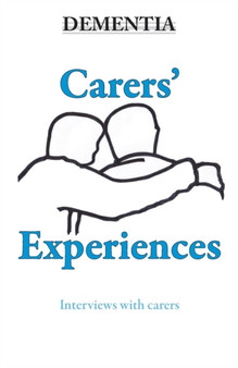 Dementia - Carers' Experiences