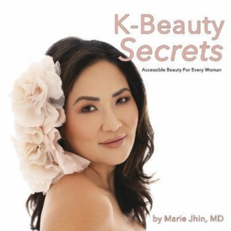 K-Beauty Secrets : Accessible Beauty For Every Woman