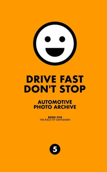 Drive Fast Don't Stop - Book 5 : The Race of Gentlemen: The Race of Gentlemen by Drive Fast Don't Stop - Paperback