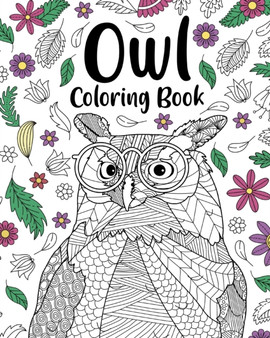 Owl Coloring Book : Coloring Books for Adults, Gifts for Owl Lovers, Floral Mandala Coloring Pages by Paperland - Paperback