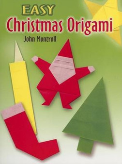 Easy Christmas Origami by John Montroll - Paperback