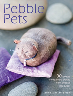 Pebble Pets by Steve and Megumi Biddle - Paperback