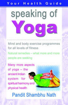 Speaking of Yoga : A Practical Guide