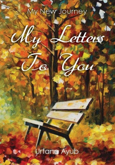 My Letters to You : My New Journey
