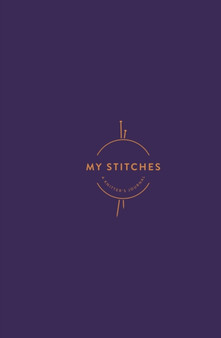 My Stitches : A Knitter's Journal by Interweave Editors - Hardback