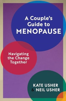 A Couple's Guide to Menopause : Navigating the Change Together