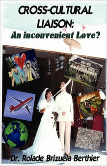 Cross Cultural Liaison : An Inconvenient Love