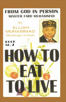 How to Eat to Live : Book 2