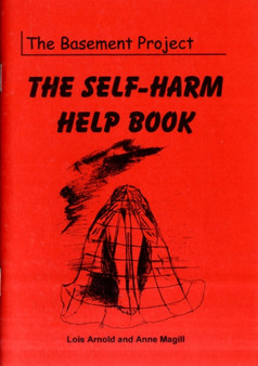 The Self-harm Help Book