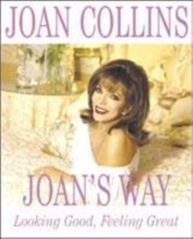Joan's Way : Looking Good, Feeling Great