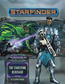 Starfinder Adventure Path: The Starstone Blockade (The Devastation Ark 2 of 3) by Eleanor Ferron - Paperback
