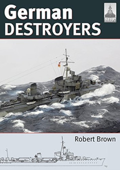Shipcraft 25: German Destroyers by Robert Brown - Paperback