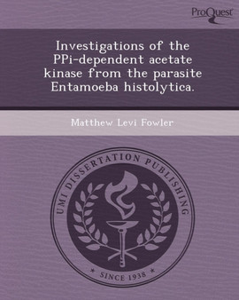 Investigations of the Ppi-Dependent Acetate Kinase from the Parasite Entamoeba Histolytica