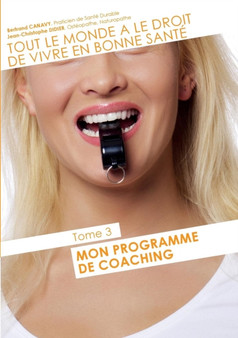 TOUT LE MONDE A LE DROIT DE VIVRE EN BONNE SANTE_TOME3