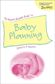 The Parent's Success Guide to Baby Planning