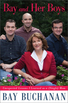 Bay and Her Boys : Unexpected Lessons I Learned as a (Single) Mom
