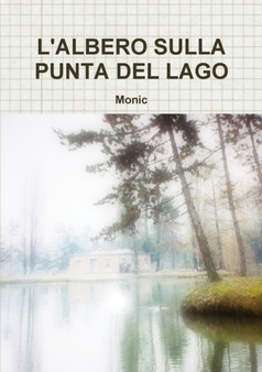 L'ALBERO SULLA PUNTA DEL LAGO