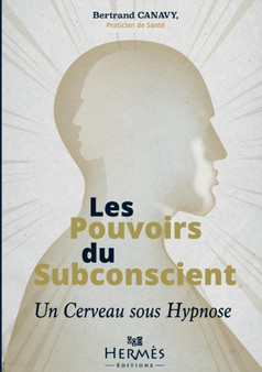 LES POUVOIRS DU SUBCONSCIENT
