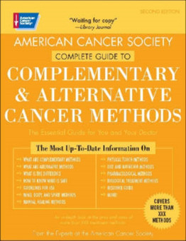 American Cancer Society's Complete Guide to Complementary and Alternative Cancer Methods