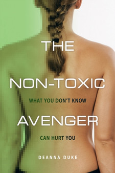 The Non-Toxic Avenger : What You Don't Know Can Hurt You