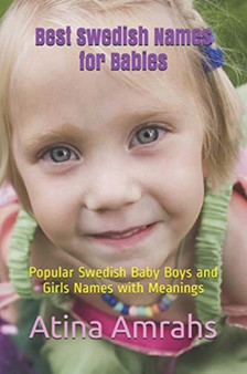 Best Swedish Names for Babies : Popular Swedish Baby Boys and Girls Names with Meanings