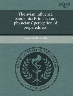 The Avian Influenza Pandemic: Primary Care Physicians' Perception of Preparedness