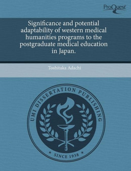 Significance and Potential Adaptability of Western Medical Humanities Programs to the Postgraduate Medical Education in Japan