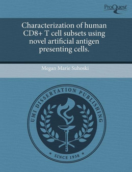 Characterization of Human Cd8+ T Cell Subsets Using Novel Artificial Antigen Presenting Cells