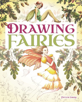 Drawing Fairies by Peter Gray - Paperback