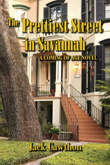 The Prettiest Street in Savannah : A Coming of Age Novel