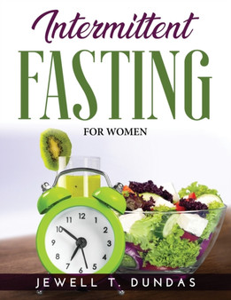 Intermittent Fasting : For Women