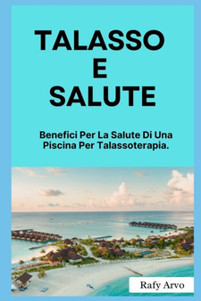 Talasso E Salute : Benefici Per La Salute Di Una Piscina Per Talassoterapia