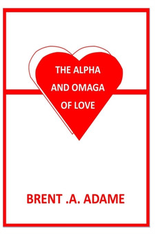 The Alpha and Omega of Love