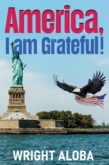 America, I Am Grateful!