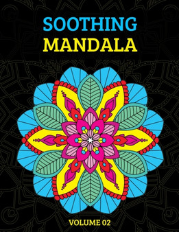 Soothing Mandala : Relaxing Adult Coloring Book for Stress Relief : 2