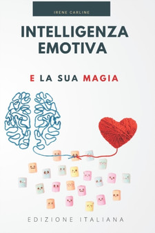 Intelligenza Emotiva e la sua Magia