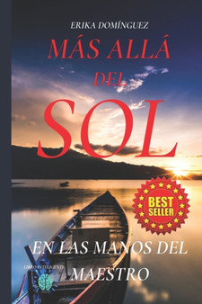 Mas alla del sol : En las manos del maestro