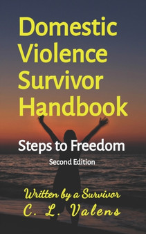 Domestic Violence Survivor Handbook : Steps to Freedom
