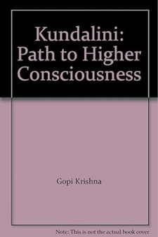 Kundalini : Path to Higher Consciousness