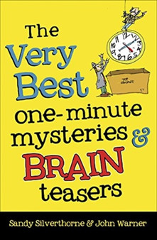 The Very Best One-Minute Mysteries and Brain Teasers by Sandy Silverthorne - Paperback