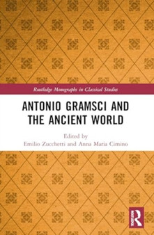 Antonio Gramsci and the Ancient World